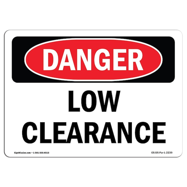 Safety Sign, OSHA Danger, 3.5" Height, Low Clearance, Landscape, 10PK